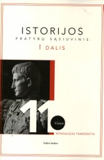 Istorijos pratybų sąsiuvinis 11 klasei. I dalis