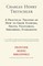 A Practical Treatise of How to Grow Flowers, Fruits, Vegetables, Shrubbery, Evergreens