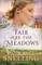 Fair Are the Meadows