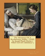 The Adventures Of A Revolutionary Soldier. (1830) by
