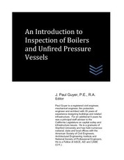 An Introduction to Inspection of Boilers and Unfired Pressure Vessels