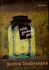 Ačiū, gyvenu gerai