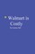 Walmart is Costly
