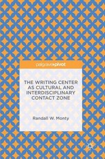 The Writing Center as Cultural and Interdisciplinary Contact Zone