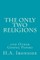 The Only Two Religions and Other Gospel Papers