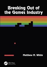 Breaking Out of the Games Industry