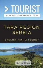 Greater Than a Tourist- Tara Region Serbia