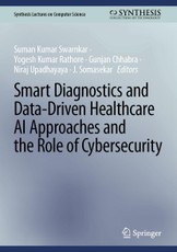 Smart Diagnostics and Data-Driven Healthcare AI Approaches and the Role of Cybersecurity