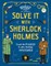 Solve It with Sherlock Holmes