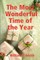 The Most Wonderful Time of the Year