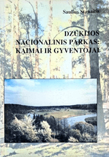 Dzūkijos nacionalinis parkas: kaimai ir gyventojai