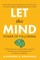 Let This Mind;