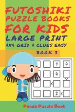 Futoshiki Puzzle Books For kids - Large Print 4 x 4 Grid - 4 clues - Easy - Book 3