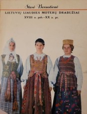 Lietuvių liaudies moterų drabužiai XVIII a. pab.–XX a. pr.