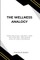 The Wellness Analogy, How Politics, Society, and Psychology Influence Health and Commerce