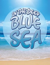 In the Deep Blue Sea
