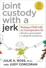 Joint Custody with a Jerk