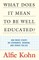 What Does It Mean to Be Well Educated?