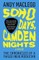 Soho Days, Camden Nights