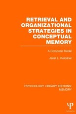 Retrieval and Organizational Strategies in Conceptual Memory (Ple: Memory)