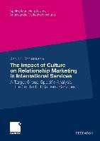 The Impact of Culture on Relationship Marketing in International Services