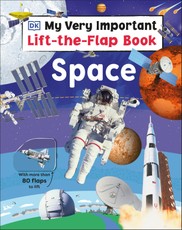 My Very Important Lift-The-Flap Book: Space