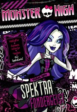 Monster High. Viskas apie Spektrą Fondergeist. Su lipdukais