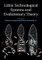 Lithic Technological Systems and Evolutionary Theory