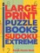 Large Print Puzzle Books Sudoku Extreme