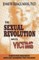 The Sexual Revolution and Its Victims: Thirty-Five Prophetic Articles Spanning Two Decades
