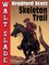 Skeleton Trail: A Walt Slade Western