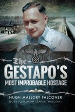 The Gestapo's Most Improbable Hostage