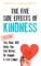 The Five Side Effects of Kindness