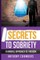 Secrets To Sobriety