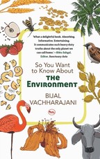 So You Want To Know About The Environment