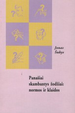 Panašiai skambantys žodžiai: normos ir klaidos