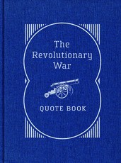 The Revolutionary War Quote Book