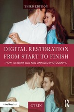 Ctein: Digital Restoration from Start to Finish