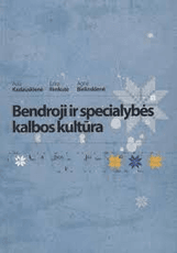 Bendroji ir specialybės kalbos kultūra