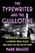 The Typewriter and the Guillotine