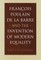 FranÃ§ois Poulain de la Barre and the Invention of Modern Equality