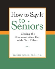 How to Say It(r) to Seniors