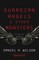 Guardian Angels and Other Monsters