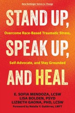 Stand Up, Speak Up, and Heal