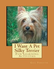 I Want A Pet Silky Terrier