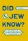 Did Jew Know?
