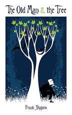 The Old Man & the Tree