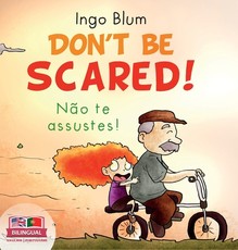 Don't be scared! - NÃ£o te Assustes!