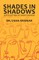 Shades in Shadows - A Collection of Short Stories