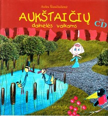 Aukštaičių dainelės vaikams (su CD)